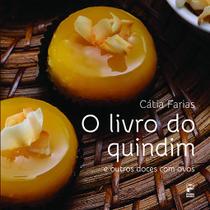 Livro - O livro do quindim e outros doces com ovos Livro - O livro do quindim e outros doces com ovos