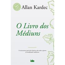 Livro - O Livro dos Médiuns Livro - O Livro dos Médiuns