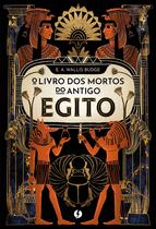 Livro - O livro dos mortos do antigo Egito – Nova edição