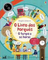 Livro - O livro dos porquês : O tempo e as horas Livro - O livro dos porquês : O tempo e as horas