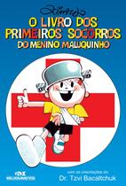 Livro - O Livro dos Primeiros Socorros do Menino Maluquinho