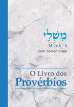 Livro O LIVRO DOS PROVÉRBIOS com comentários
