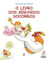Livro - O livro dos segundos socorros Livro - O livro dos segundos socorros