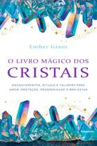 Livro - O livro mágico dos cristais Livro - O livro mágico dos cristais