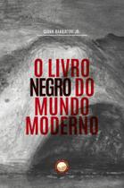 Livro - O Livro Negro do Mundo Moderno