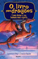 Livro - O livro para dragões: Como deixar seu humano mais esperto - Volume 2