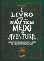 Livro - O livro para quem não tem medo de aventura