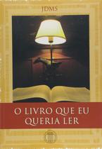 Livro - O livro que eu queria ler Livro - O livro que eu queria ler