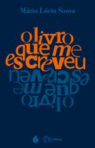 Livro - O Livro que me escreveu