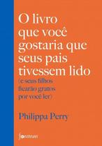Livro - O livro que você gostaria que seus pais tivessem lido