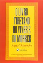 Livro - O livro tibetano do viver e do morrer Livro - O livro tibetano do viver e do morrer