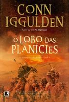Livro - O lobo das planícies (Vol. 1 Conquistador)