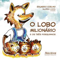 Livro - O lobo milionário e os três porquinhos