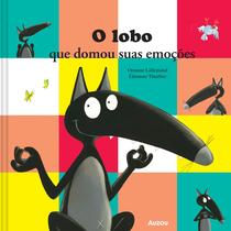 Livro - O lobo - que domou suas emoções
