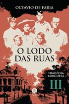Livro - O lodo das ruas - Tragédia burguesa, vol. III