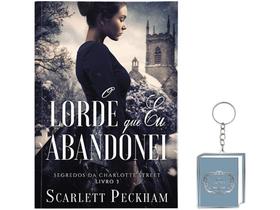 Livro O Lorde que Eu Abandonei Vol. 3 - Scarlett Peckham com Brinde
