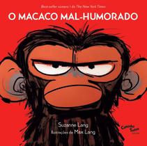 Livro - O macaco mal-humorado : Uma história para lidar com raiva, frustração, tristeza e sentimentos afins