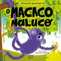 Livro - O macaco maluco Livro - O macaco maluco