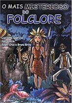 Livro - O mais misterioso do folclore Livro - O mais misterioso do folclore