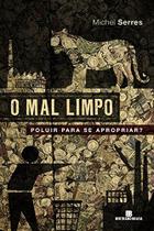 Livro - O mal limpo: Poluir para se apropriar?