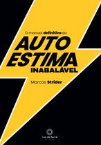 Livro - O Manual Definitivo da Autoestima Inabalável