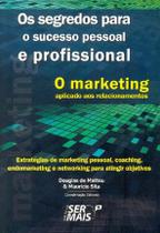 Livro - O marketing aplicado aos relacionamentos Livro - O marketing aplicado aos relacionamentos