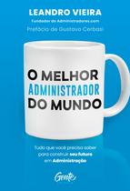 Livro - O melhor administrador do mundo Livro - O melhor administrador do mundo