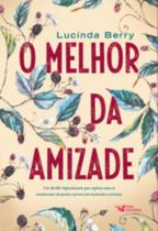 Livro O Melhor da Amizade Lucinda Berry