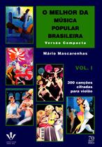 Livro - O melhor da Música Popular Brasileira - Versão compacta - Vol. 1