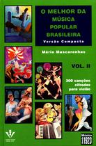 Livro - O melhor da Música Popular Brasileira - Versão compacta - Vol. 2 Livro - O melhor da Música Popular Brasileira - Versão compacta - Vol. 2