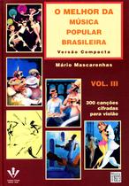 Livro - O melhor da Música Popular Brasileira - Versão compacta - Vol. 3
