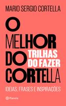 Livro - O melhor do Cortella 2 Livro - O melhor do Cortella 2
