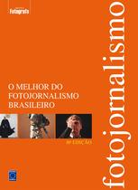 Livro - O Melhor do Fotojornalismo Brasileiro - 2018 10ª edição