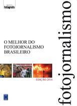Livro - O Melhor do Fotojornalismo Brasileiro - Edição 2014 Livro - O Melhor do Fotojornalismo Brasileiro - Edição 2014