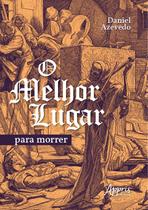 Livro - O melhor lugar para morrer