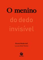 Livro - O menino do dedo invisível