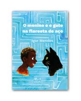 Livro - O menino e o gato na floresta de aço Livro - O menino e o gato na floresta de aço