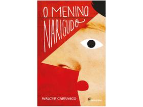 Livro O Menino Narigudo - Walcyr Carrasco