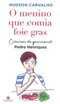 Livro - O menino que comia foie gras Livro - O menino que comia foie gras