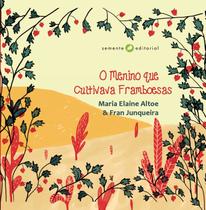 Livro - O menino que cultivava framboesas