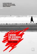 Livro - O menino que desenhava as sombras