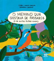 Livro - O menino que gostava de pássaros (e de muitas outras coisas) Livro - O menino que gostava de pássaros (e de muitas outras coisas)