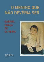Livro - O Menino Que Não Deveria Ser