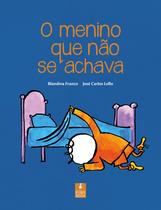 Livro - O menino que não se achava Livro - O menino que não se achava