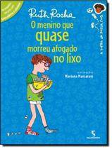 Livro - O menino que quase morreu afogado no lixo