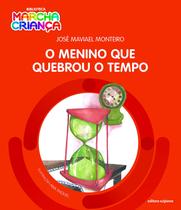 Livro - O menino que quebrou o tempo Livro - O menino que quebrou o tempo