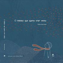 Livro - O menino que queria virar vento Livro - O menino que queria virar vento
