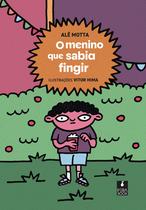 Livro - O menino que sabia fingir