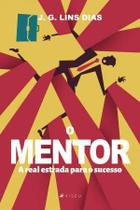 Livro - O mentor: A real estrada para o sucesso - Viseu