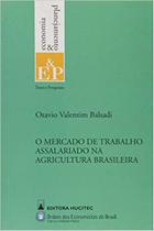 Livro - O mercado de trabalho assalariado na agricultura brasileira